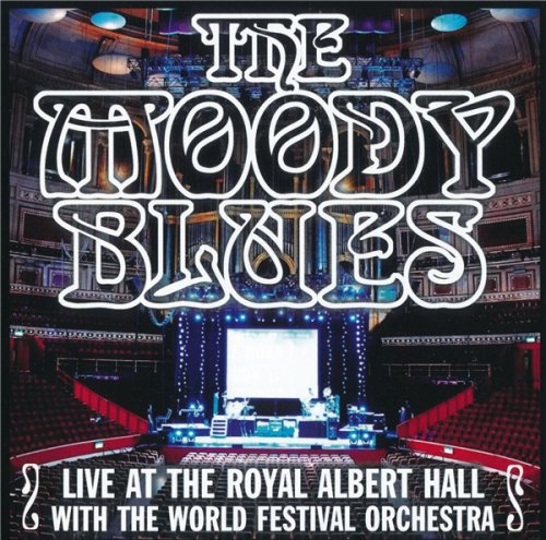 The Moody Blues - Live At The Royal Albert Hall With The World Festival Orchestra (2010)