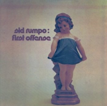 Sid Rumpo – First Offense (1974)