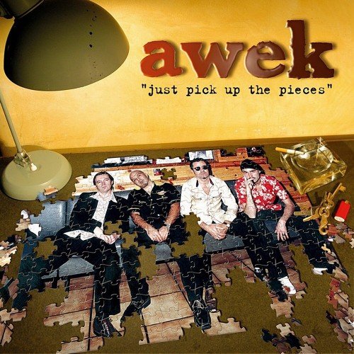 Awek - Just Pick Up the Pieces (2005)