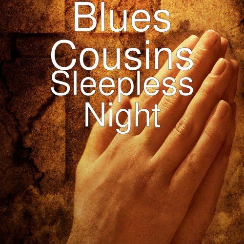Blues Cousins - Sleepless Night (2018)