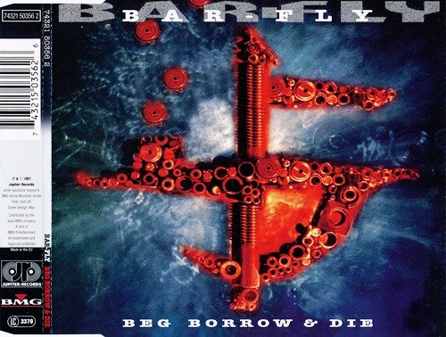 Bar-Fly - Beg, Borrow And Die / Come Back Baby (1997) [2CDS]