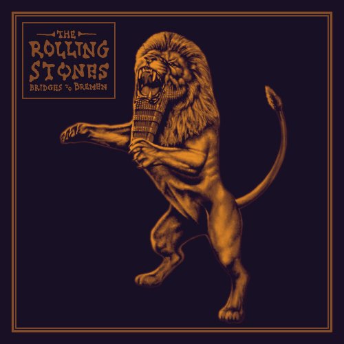 The Rolling Stones - Bridges To Bremen [2CD] (2019)