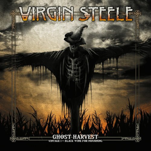 Virgin Steele - Ghost Harvest: Vintage I - Black Wine For Mourning (2018)
