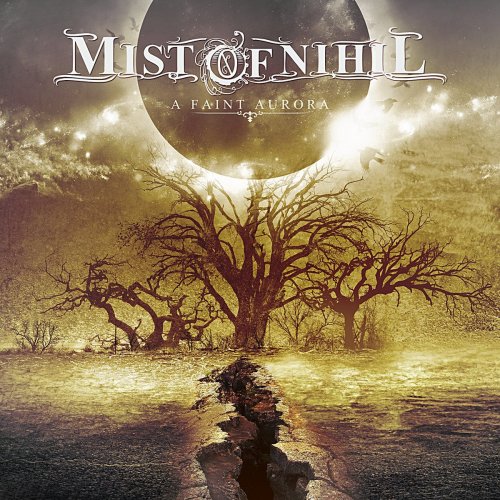 Mist Of Nihil - A Faint Aurora (2015)