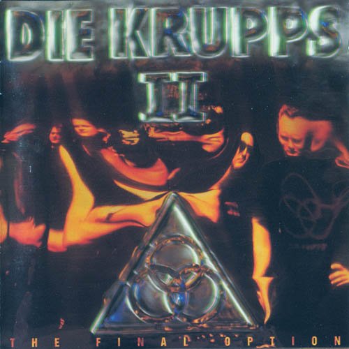 Die Krupps - II The Final Option (1993)