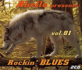 VA - Akella Presents: Rockin' Bluess - Vol.81 (2016)