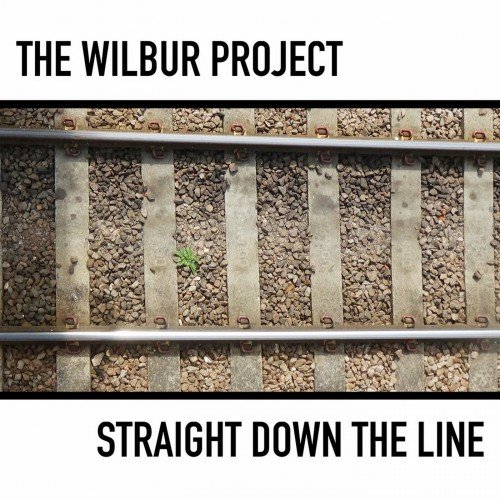 The Wilbur Project - Straight Down The Line (2019)