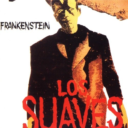 Los Suaves - Frankenstein (1984) [Reissue 1995]