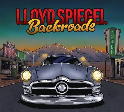 Lloyd Spiegel - Backroads (2018)