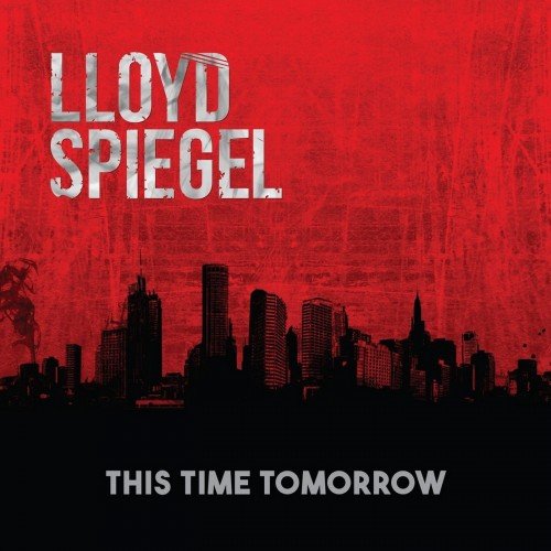 Lloyd Spiegel - This Time Tomorrow (2017)