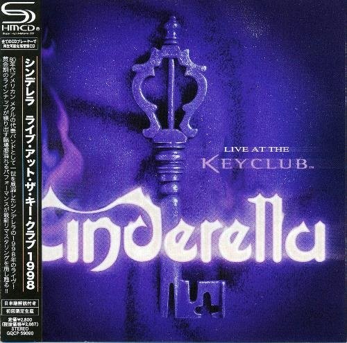 Cinderella - Live At The Keyclub (1998) [Japan SHM-CD 2008]