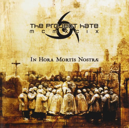 The Project Hate MCMXCIX - In Hora Mortis Nostrae (2007)