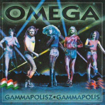 Omega - Gammapolisz • Gammapolis (Omega IX) (1978-79)
