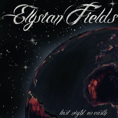 Elysian Fields - Last Night On Earth (2011)