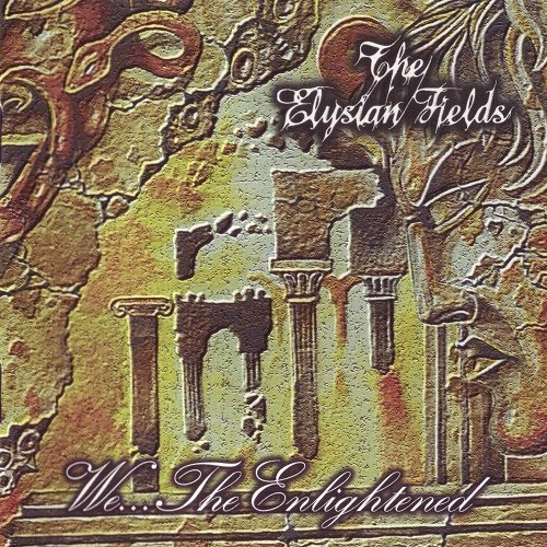 The Elysian Fields - We...The Enlightened (1998)