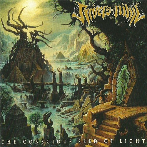 Rivers of Nihil - The Conscious Seed of Light (2013)