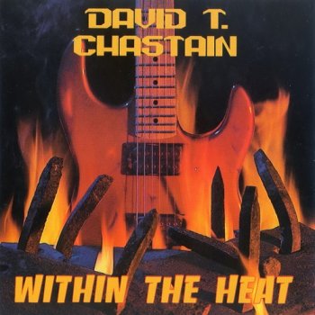 David T. Chastain - Within The Heat (1989)