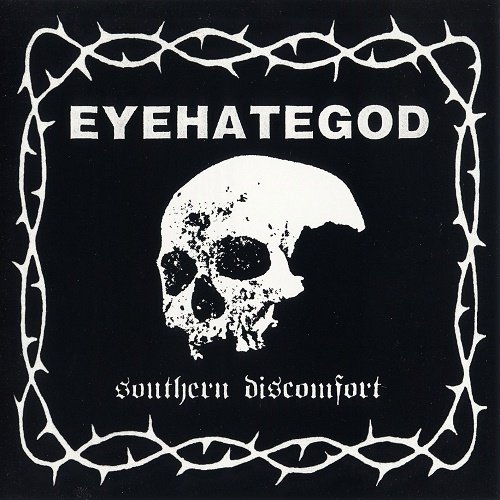 Eyehategod - Southern Discomfort (Compilation) 2000
