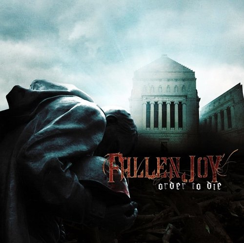 Fallen Joy - Order to Die (EP) 2010