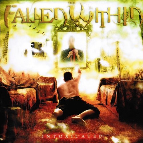 Fallen Within - Intoxicated (2009)