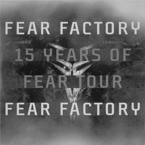 Fear Factory - 15 Years of Fear Tour (EP) 2006