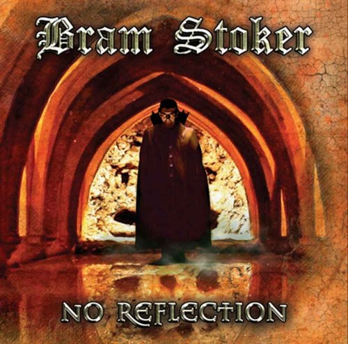 Bram Stoker - No Reflection (2019)