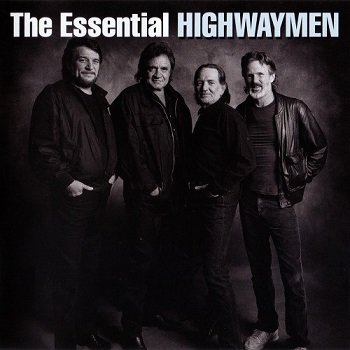 The Highwaymen - The Essential Highwaymen (2010)