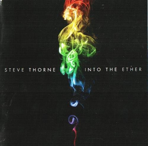 Steve Thorne - Into The Ether (2009)