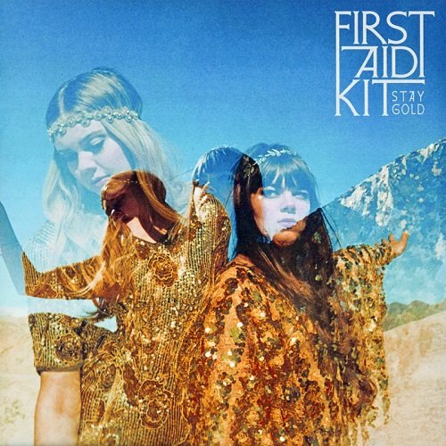 First Aid Kit - Stay Gold (2014)