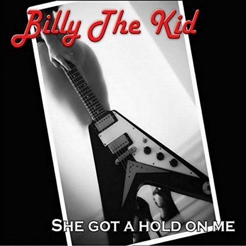 Billy The Kid - She Got A Hold On Me (2012)