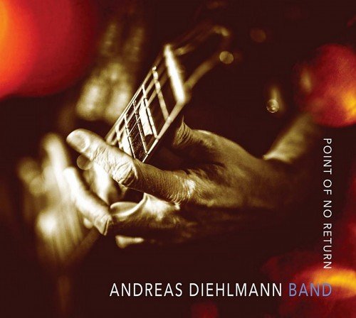 Andreas Diehlmann Band - Point of No Return (2019)