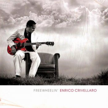 Enrico Crivellaro - Freewheelin'(2012)
