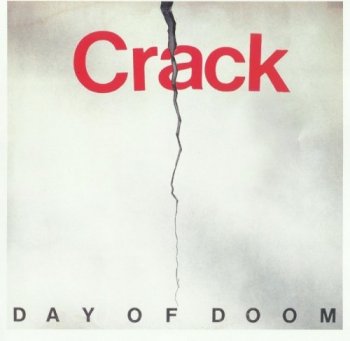 Crack - Day Of Doom (1976) (Reissue, 2004)