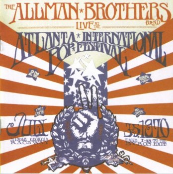 Allman Brothers Band - Atlanta International Pop Festival (1970) [2003] 2CD