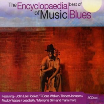 V.A. - The Encyclopaedia Of Music: Best Of Blues (2004) 3CDset