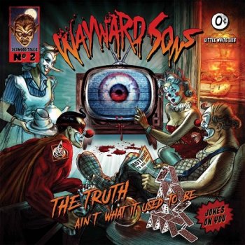 Wayward Sons - The Truth Ain't What It Used to Be [WEB] (2019)