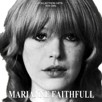 Marianne Faithfull - Collection Hits 1979-1983 (2013)