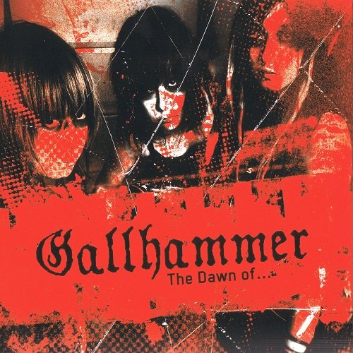 Gallhammer - The Dawn Of... (Compilation) 2007