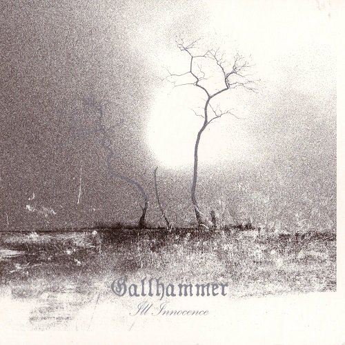 Gallhammer - Ill Innocence (2007)