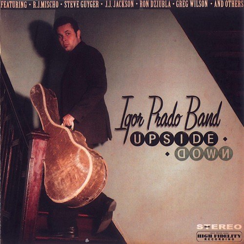 Igor Prado Band - Upsidedown (2007)