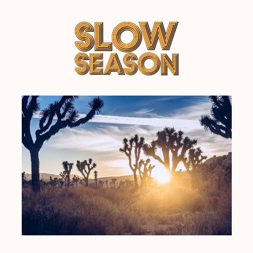 Slow Season - Slow Season (2015) [WEB Release]
