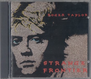 Rоgеr Тауlоr - Strаngе Frоntiеr (1984)