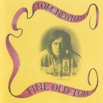 Tom Newman - Fine Old Tom (1975) (1995)