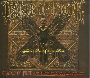 Cradle Of Filth - Live Bait For The Dead (2002) (2CD)