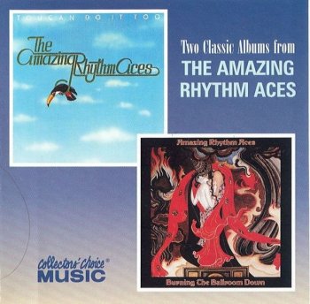 The Amazing Rhythm Aces - Toucan Do It Too / Burning The Ballroom Down (1977-78) (2000)