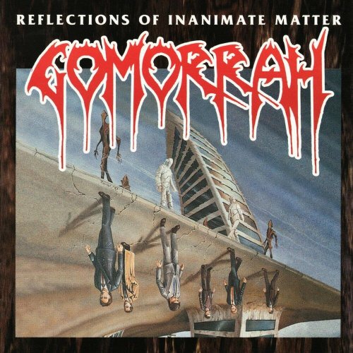 Gomorrah - Reflections of Inanimate Matter (1994)