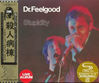 Dr. Feelgood - Stupidity (1976) Live [Japan remaster SHM 2014]