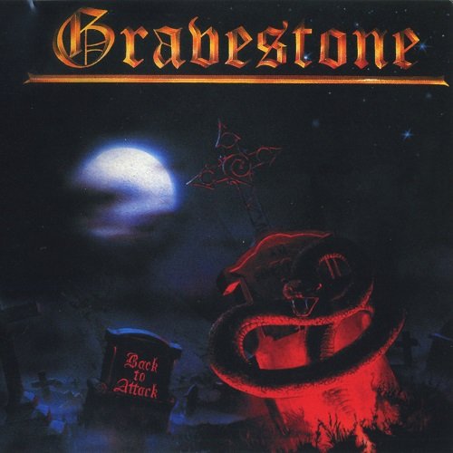 Gravestone - Back to Attack (1985, re-released 2005)