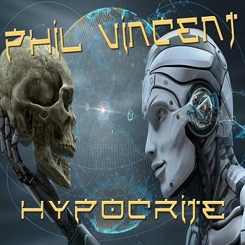Phil Vincent - Hypocrite [WEB] (2019)