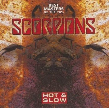Scorpions - Hot & Slow: Best Masters Of The 70's (2009)